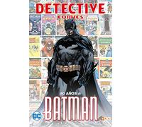 Detective Comics: 80 años de Batman