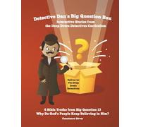 Detective Dan's Big Question Box Big Question 13: Why Do God's People Keep Believing in God?