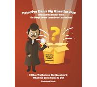Detective Dan's Big Question Box: Interactive Stories from the Deep Down Detectives Curriculum, Unit 9