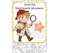 Detective Dash Word Search Adventures 50 puzzles: Fun and Easy Word Search Games for Kids Ages 4-7 | 6x9 inches, 100 pages, | 50 Puzzles... ... and Girls (Brain Boost Sudoku Collection)