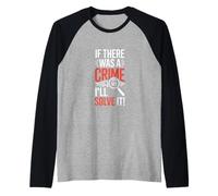 Detective Diciendo Que si hubo un Crimen, lo resolveré Camiseta Manga Raglan