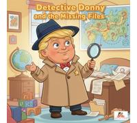 Detective Donny and the Missing Files: A "Donny Does It!" Adventure
