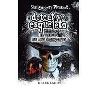 Detective Esqueleto: El reino de los malvados [Skulduggery Pleasant]: El reino de las malvados: 7