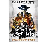 Detective Esqueleto: Jugando con fuego: 2