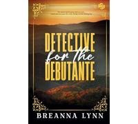 Detective for the Debutante: A First Responder, Age Gap Romantic Suspense (Safe Haven Security)