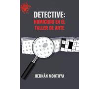 DETECTIVE: HOMICIDIO EN EL TALLER DE ARTE