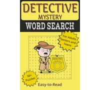 Detective Mystery Word Search Puzzle Book: Crime-Themed Word Search Puzzles Inspired by Detectives, Clues, and Classic Mystery Stories | Clear, ... for Relaxation, Travel, and Mystery Lovers