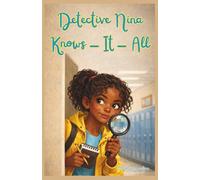 Detective Nina Knows-It-All