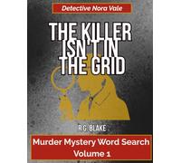 Detective Nora - The Killer Isn't in the Grid: 30 Cozy Murder Mystery Word Search Puzzles with 120+ Suspects and 240+ Hidden Clues