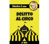 Detective per caso. Delitto al circo