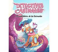 Detectives de animales 4. El cuadrilátero de las bermudas