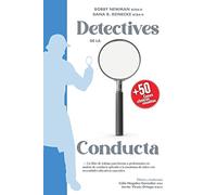 Detectives de la Conducta: Un libro de trabajo para formar a profesionales en análisis de conducta aplicado a la enseñanza de niños con necesidades educativas especiales