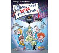 Detectives extraescolares 4. Misteriosa Feria de los Inventos