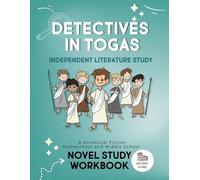 Detectives in Togas Independent Literature Study: A Historical Fiction Homeschool & Middle School Novel Study Workbook | Ancient Rome