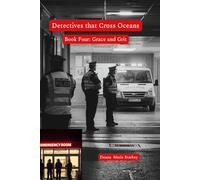 Detectives that Cross Oceans: Book Four: Grace and Grit: 4