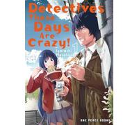 DETECTIVES THESE DAYS ARE CRAZY 01: 1