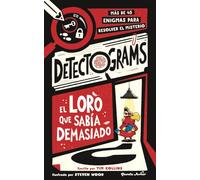 Detectograms: El loro que sabía demasiado: Más de 45 enigmas para resolver el misterio (Varios)