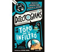 Detectograms: El topo que se infiltró: Más de 45 enigmas para resolver el misterio (Varios)