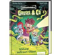 Detektivbüro Grusel & Co. - Achtung! Weltraum-Glibber: Bunter Lesespaß mit jeder Menge Witz und Action - Preisgekröntes Kinderbuch ab 7 Jahren: 1
