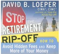 Detén la estafa de la jubilación: cómo evitar tarifas ocultas y mantener más de tu dinero (tu entrenador en una caja)