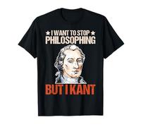 Detener la filosofía pero la teoría de la filosofía de Kant Immanuel Kant Camiseta
