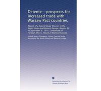 Detente--prospects for increased trade with Warsaw Pact countries: Report of a Special Study Mission to the Soviet Union and Eastern Europe, August 22 ... on Foreign Affairs, House of Representatives