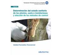 Determinación Del Estado Sanitario De Las Plantas Suelo E Instalacione