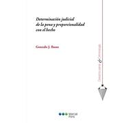 Determinación judicial de la pena y proporcionalidad con el hecho (Derecho Penal y Criminología)