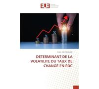 DETERMINANT DE LA VOLATILITE DU TAUX DE CHANGE EN RDC