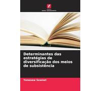 Determinantes das estratégias de diversificação dos meios de subsistência