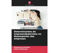 Determinantes do empreendedorismo no desempenho das empresas
