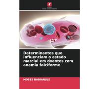 Determinantes que influenciam o estado marcial em doentes com anemia falciforme