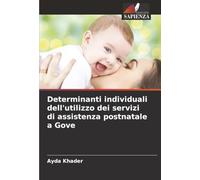 Determinanti individuali dell'utilizzo dei servizi di assistenza postnatale a Gove