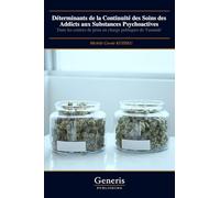 Déterminants de la Continuité des Soins des Addicts aux Substances Psychoactives