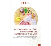 Déterminants de l'État Nutritionnel Des Enfants de 0 À 59 Mois