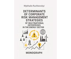 Determinants of corporate risk management strategies of multinational enterprises in the energy sector