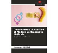 Determinants of Non-Use of Modern Contraceptive Methods: Study carried out in Burundi