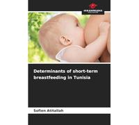 Determinants of short-term breastfeeding in Tunisia