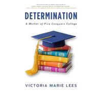 Determination: A Mother of Five Conquers College