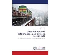 Determination of deformations and stresses in elements: of artificial structures of transport infrastructure