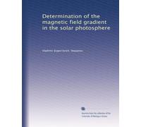Determination of the magnetic field gradient in the solar photosphere