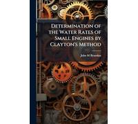 Determination of the Water Rates of Small Engines by Clayton's Method