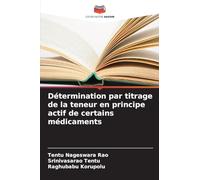 Détermination par titrage de la teneur en principe actif de certains médicaments