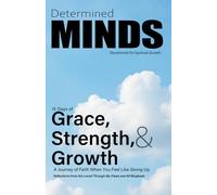 Determined Minds: Devotionals for Spiritual Growth (Volume 1): 15 Days of Grace, Strength, and Growth