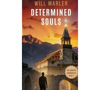 Determined Souls: A CHRISTIAN SUSPENSE Novel of Hope, Faith, and Restoration (The Joseph Chronicles)