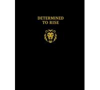 Determined to Rise: Lion Lined Notebook | 8.5 x 11 Paperback Writing Journal: 120 College Ruled Pages for Notes, Writing & Achieving Goals | Inspire Daily Success | Achieve Success Brand