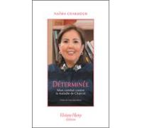 Déterminée. Mon Combat Contre La Maladie De Charcot (ebook)