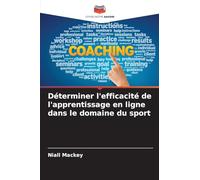 Déterminer l'efficacité de l'apprentissage en ligne dans le domaine du sport