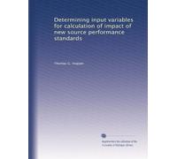Determining input variables for calculation of impact of new source performance standards: Volume 3
