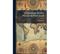 Deterring Iran's Nuclear Program